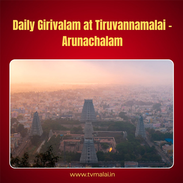 Daily Girivalam at Tiruvannamalai – Arunachalam