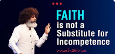 FAITH is not a Substitute for Incompetence | Mahatria on Faith | infinitheism Day | Video 9 of 11