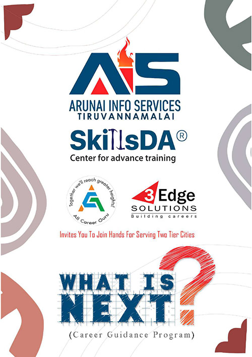 Join us for the Inaugural Career Guidance Program: “What is Next?” in Tiruvannamalai Join us for the Inaugural Career Guidance Program: “What is Next?” in Tiruvannamalai