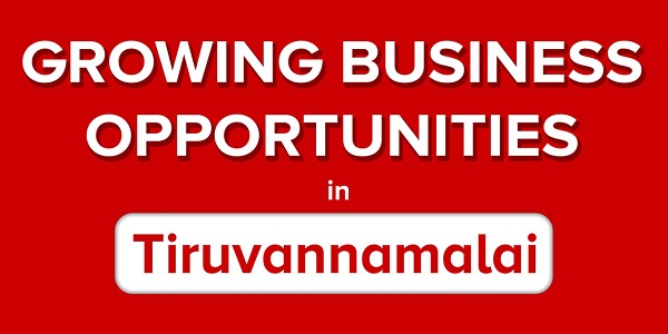 Growing Business Opportunities in Tiruvannamalai