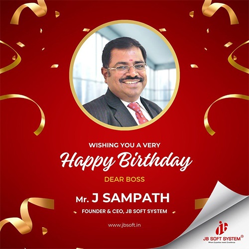 Celebrating the Visionary Leader: Mr. J Sampath, Managing Director of JB Soft System Celebrating the Visionary Leader: Mr. J Sampath, Managing Director of JB Soft System